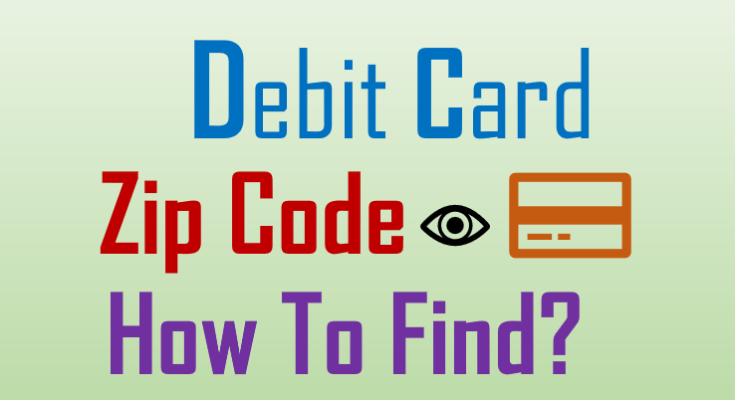 debit card zip code