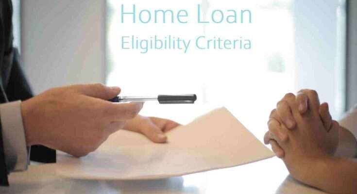 Home loan eligibility criteria documents interest rates