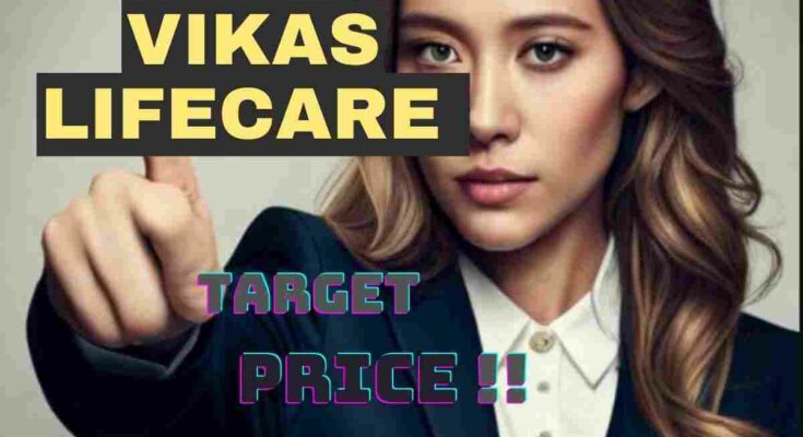 Vikas Lifecare share price target