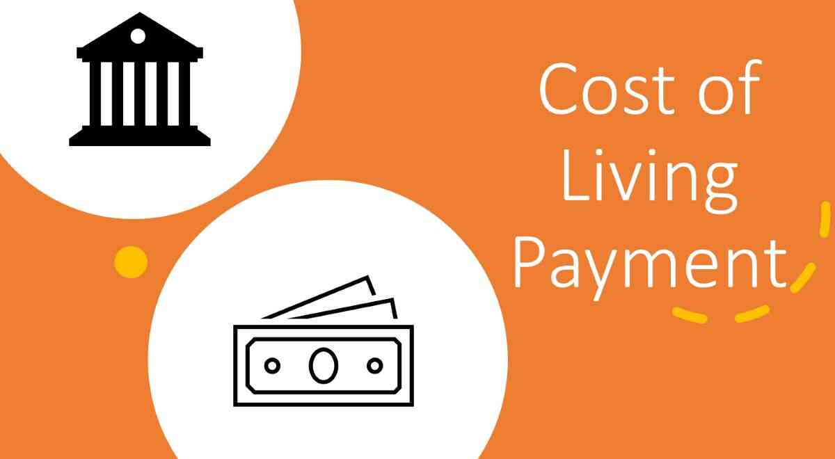 299 Cost of Living Payments 2024 Check Exact Dates and Amounts