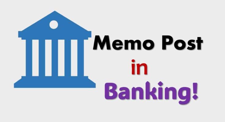 Memo post in banking